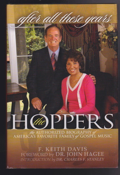 All These Years: The Authorized Biography of the Hoppers SIGNED COPYx2 LN