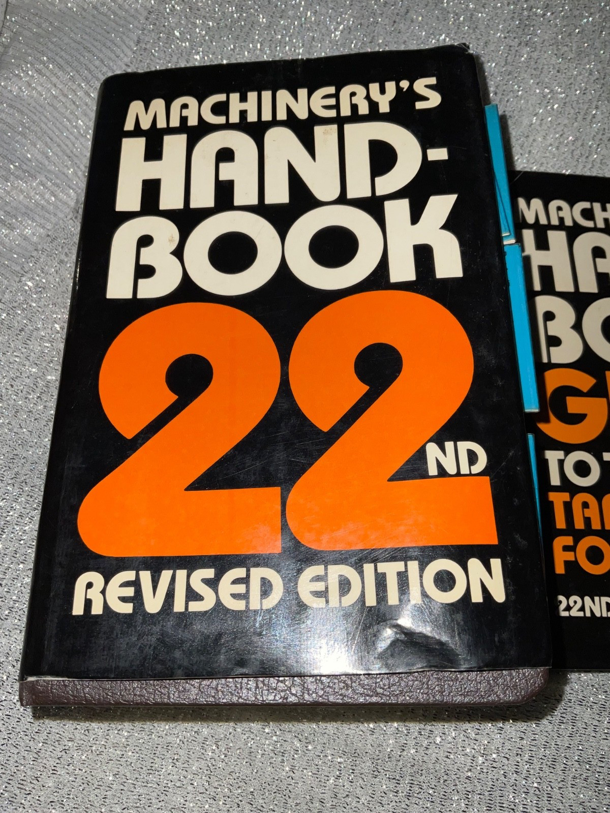 Machinery’s Handbook 22nd Revised Ed Industrial Press 1985 & Guide to Tables Lot