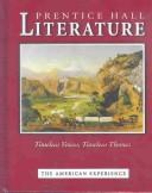Prentice Hall Literature Timeless Voices Timeless Themes: The Ame
