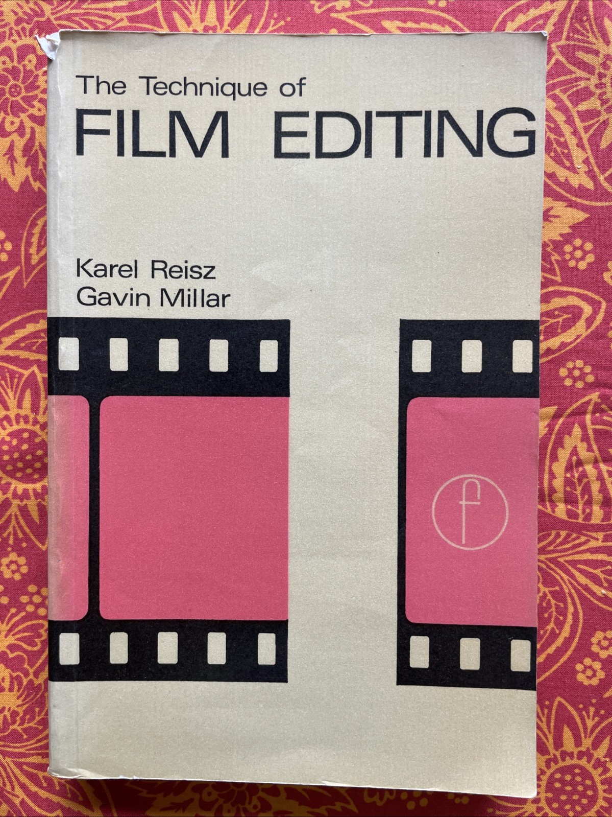 The Technique of Film Editing – Karel Reisz & Gavin Millar (1978 1st Ed/22nd Im)